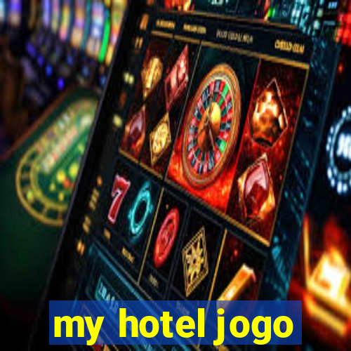 my hotel jogo